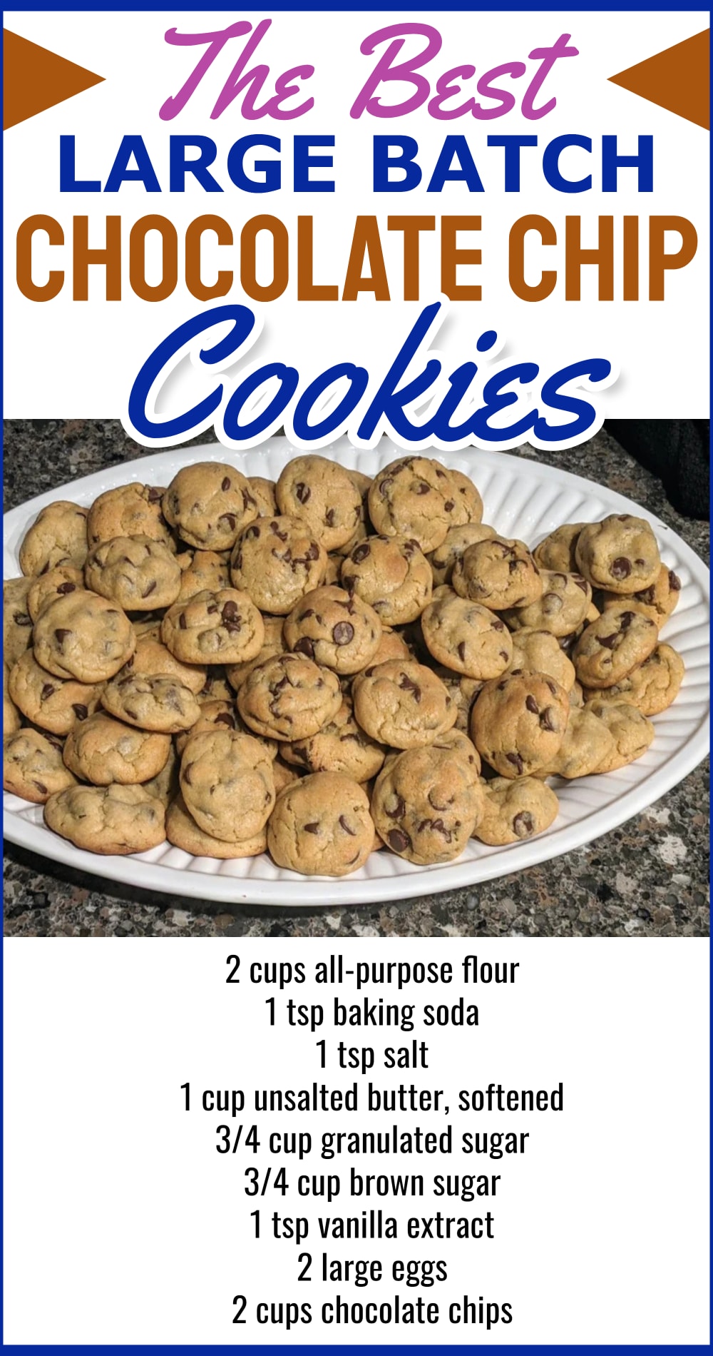 large batch chocolate chip cookies recipe - the best large group dessert idea for a party crowd. Need something to TAKE to your work potluck? Try this super simple sweet treat idea