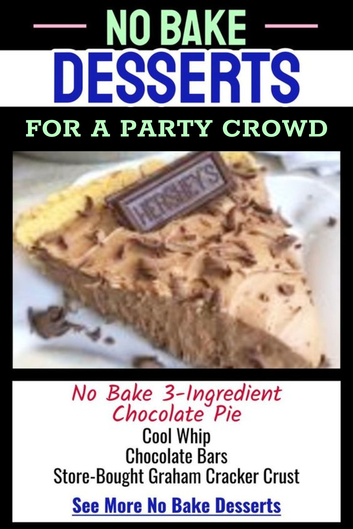 large batch no bake party desserts perfect for a potluck at work, church, block party or family reunion