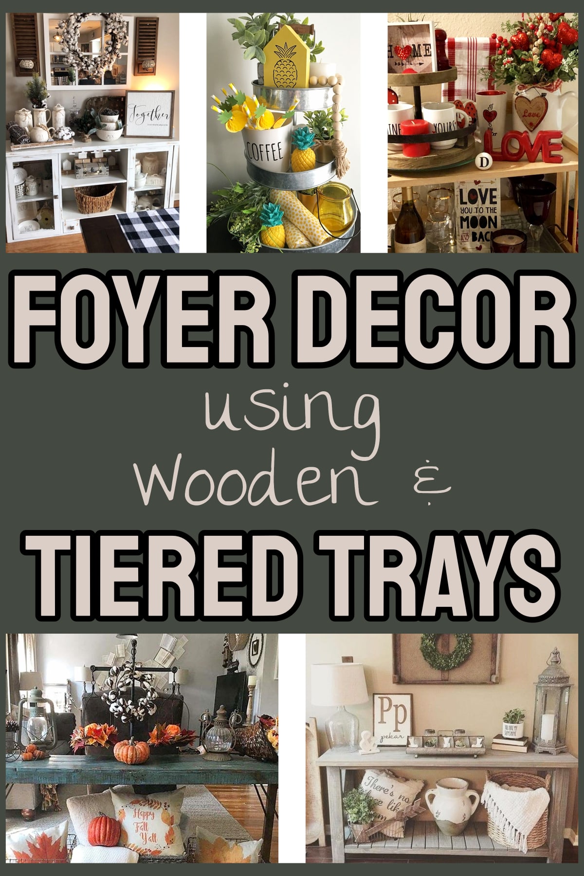 Foyer decor using tiered trays, wooden trays and table trays for decorations