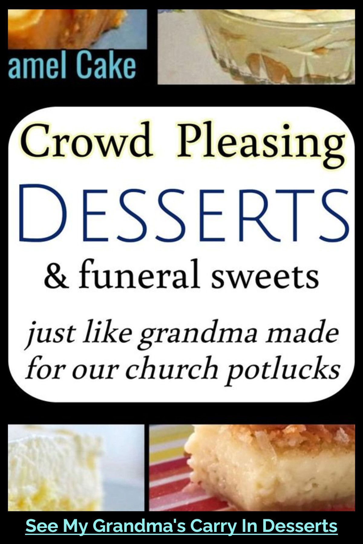 Crowd Pleasing Desserts For Funerals, Potluck Desserts & Church