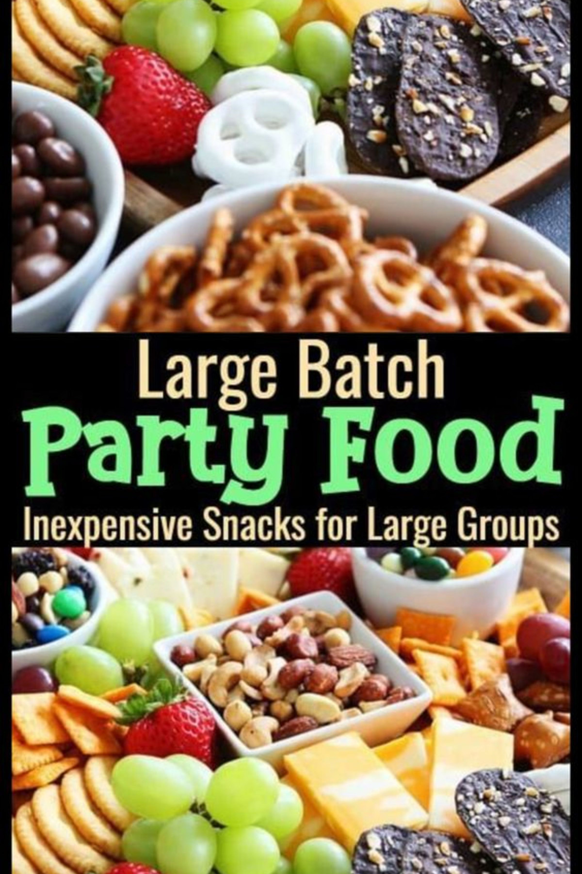 Large Batch Party Food