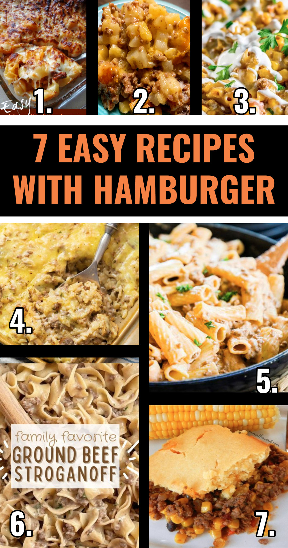7 Easy recipes with hamburger meat