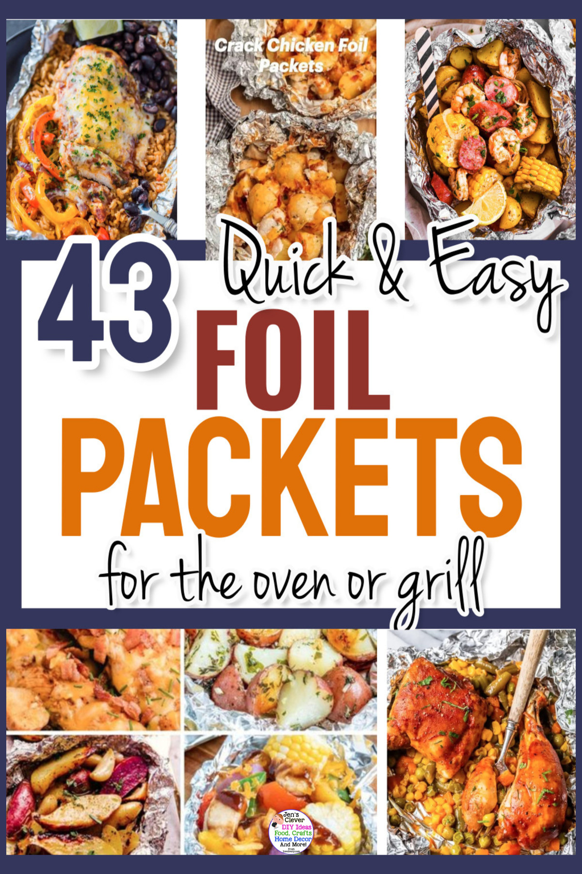 43 Quick and Easy Foil Packets For The Oven Or For The Grill