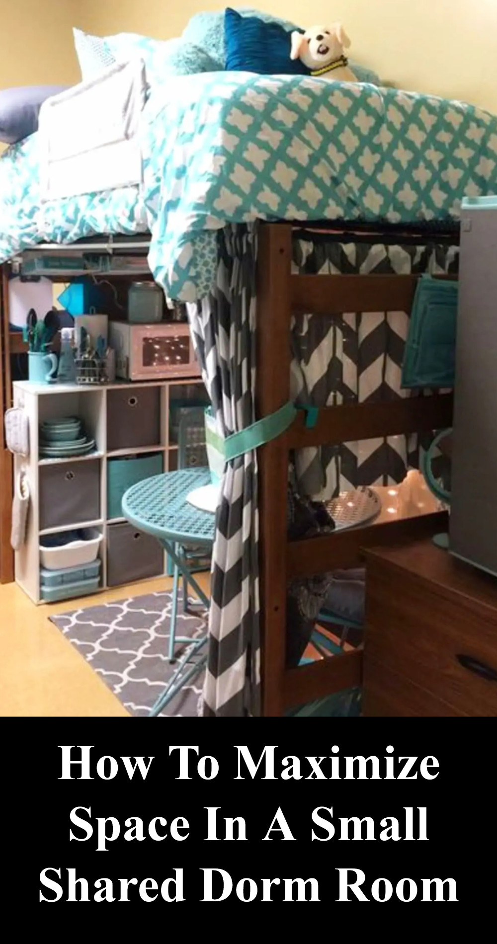 how to maximize space in a small shared dorm room