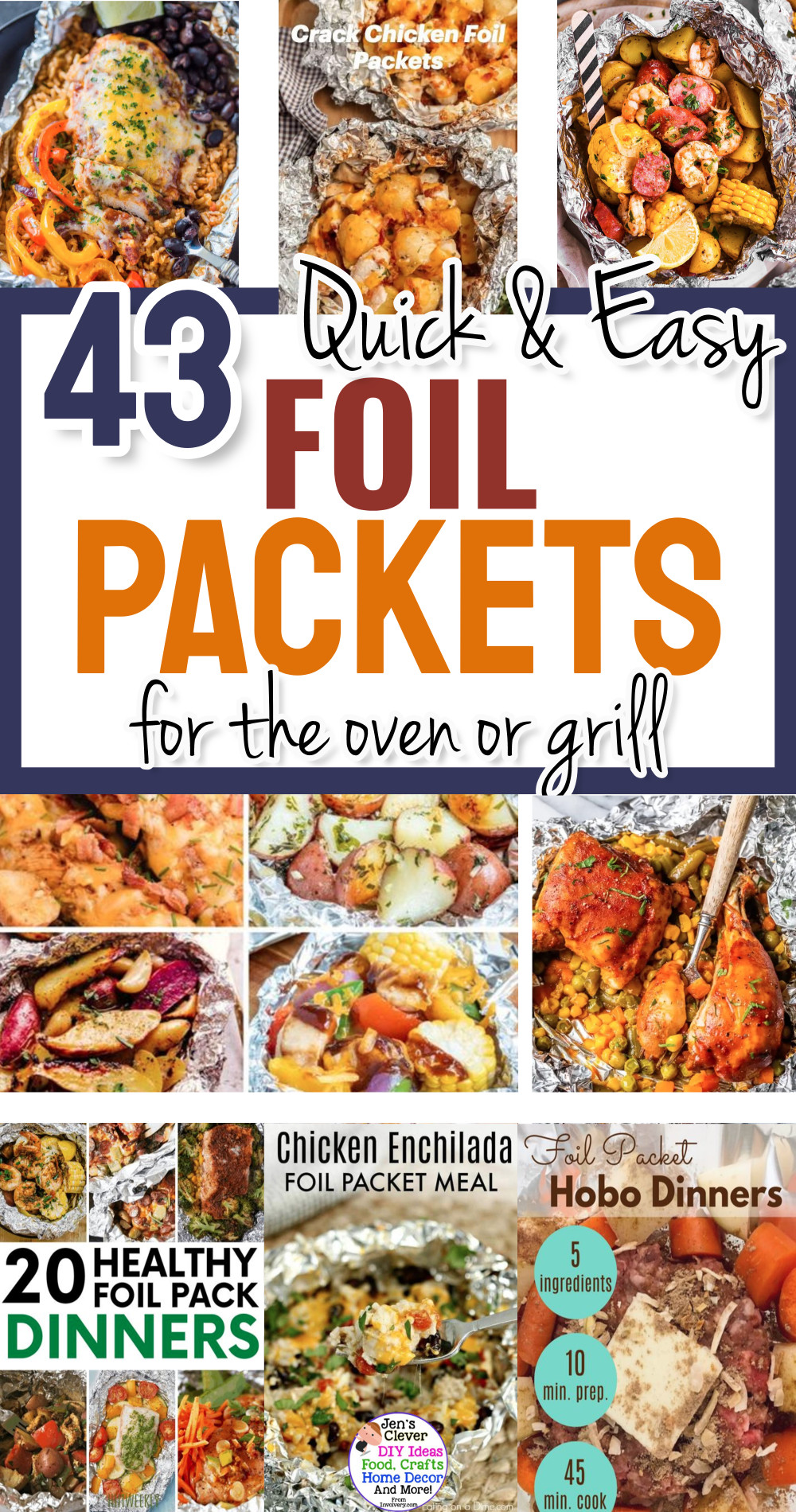 43 Quick & Easy Foil Packets For The Oven or Grill