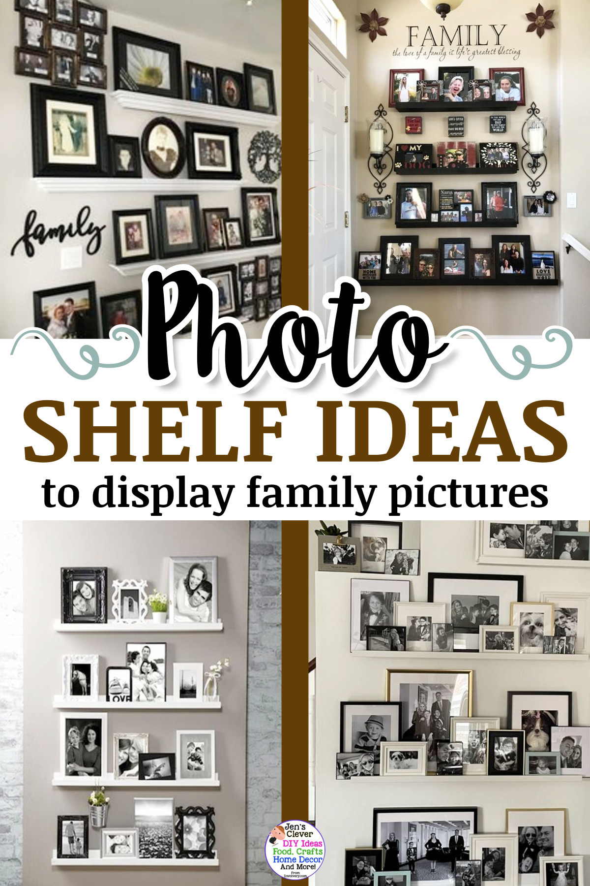 Photo Shelf Ideas To Display Family Pictures