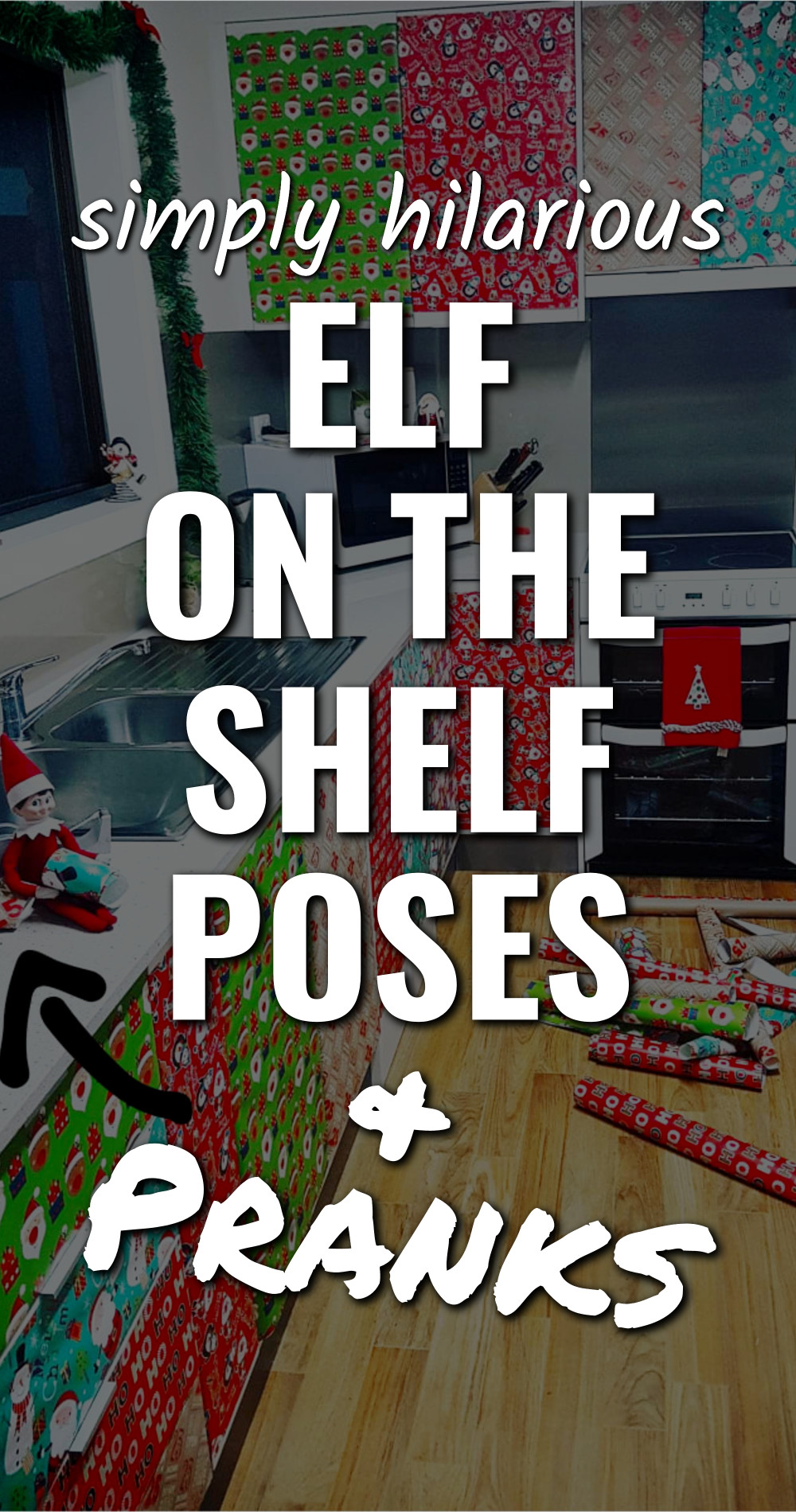simple hilarious elf on the shelf poses and pranks