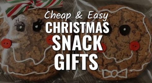 Christmas Snack Gifts – Easy Party Snacks That Make Cheap Christmas Gifts