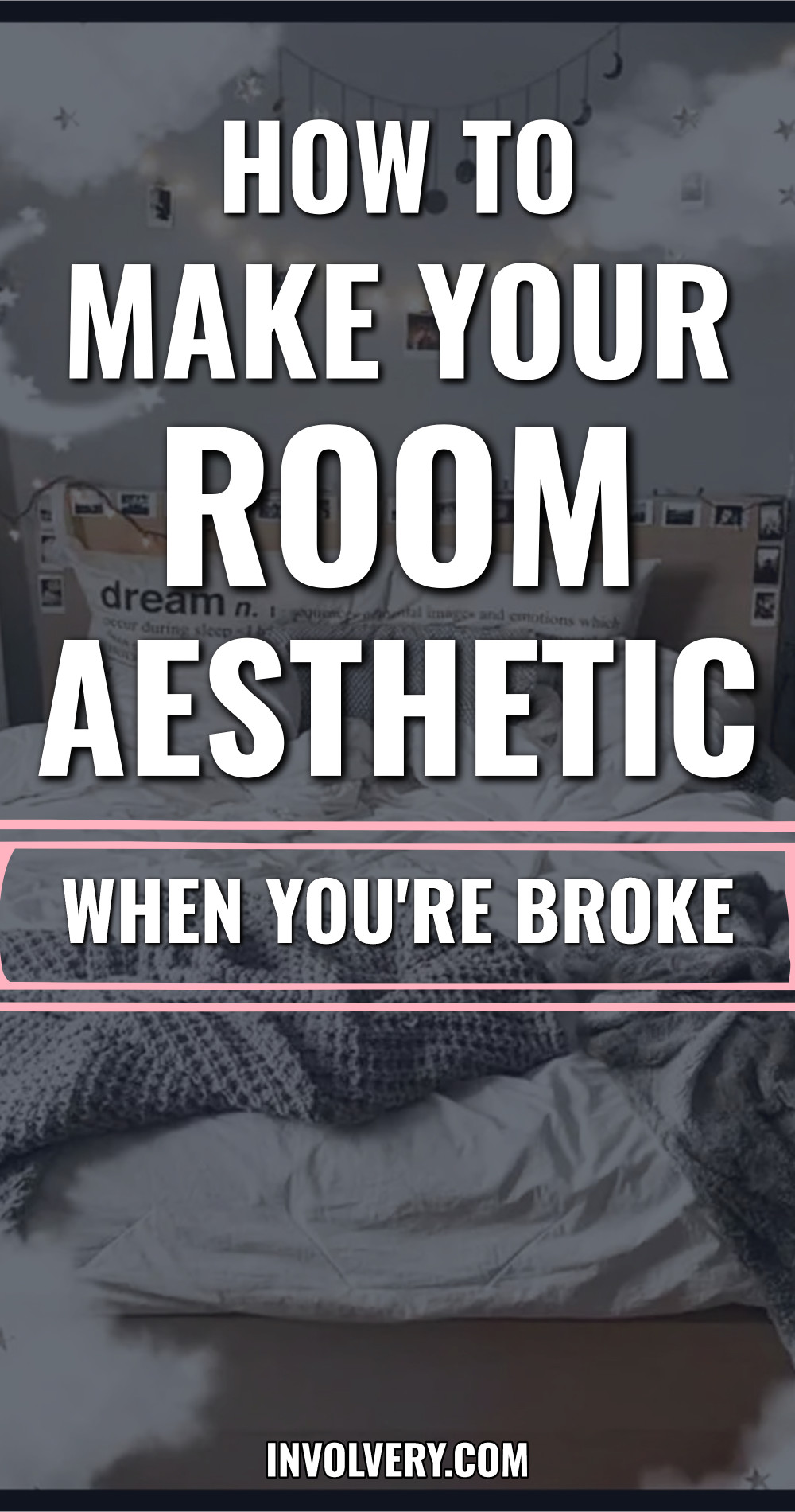 How To Make Your Room Aesthetic When You're Broke