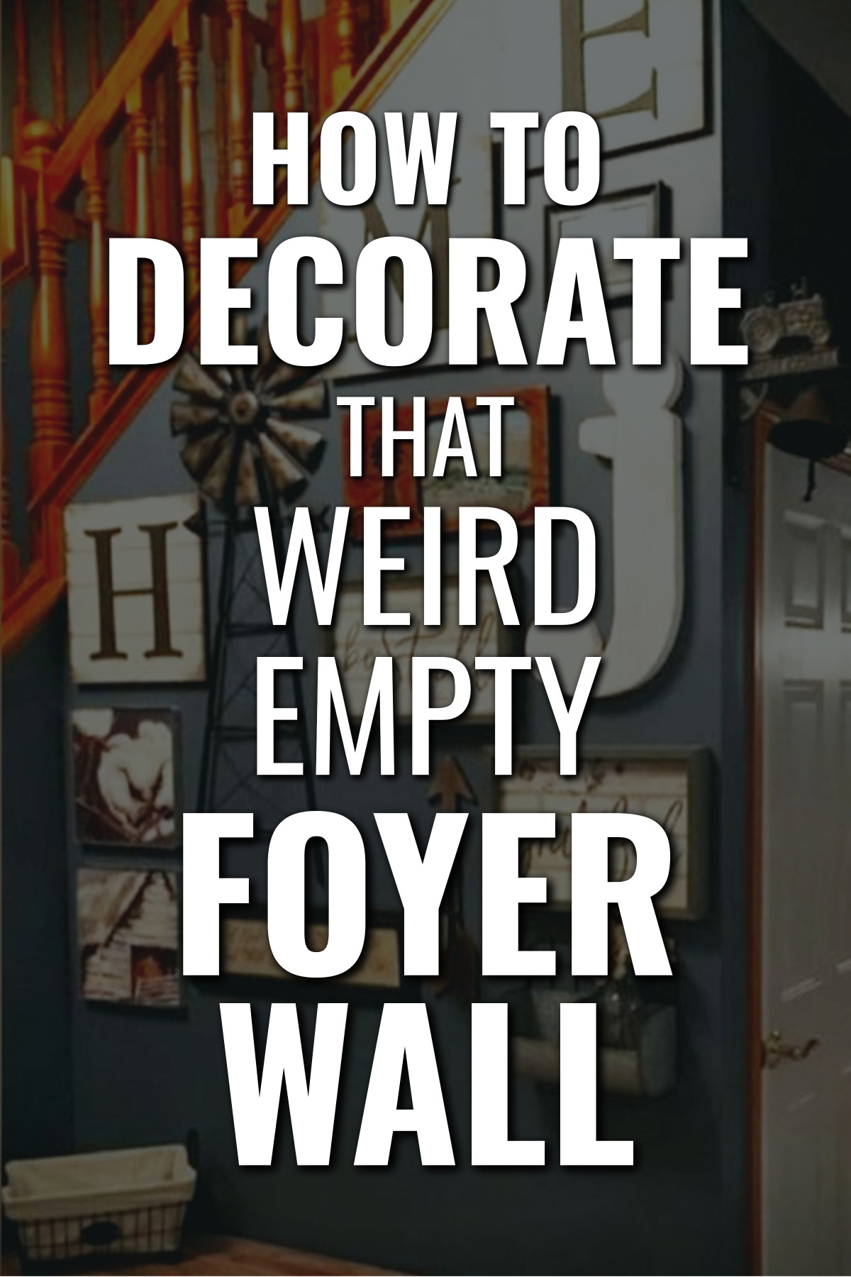 decorate weird empty foyer wall