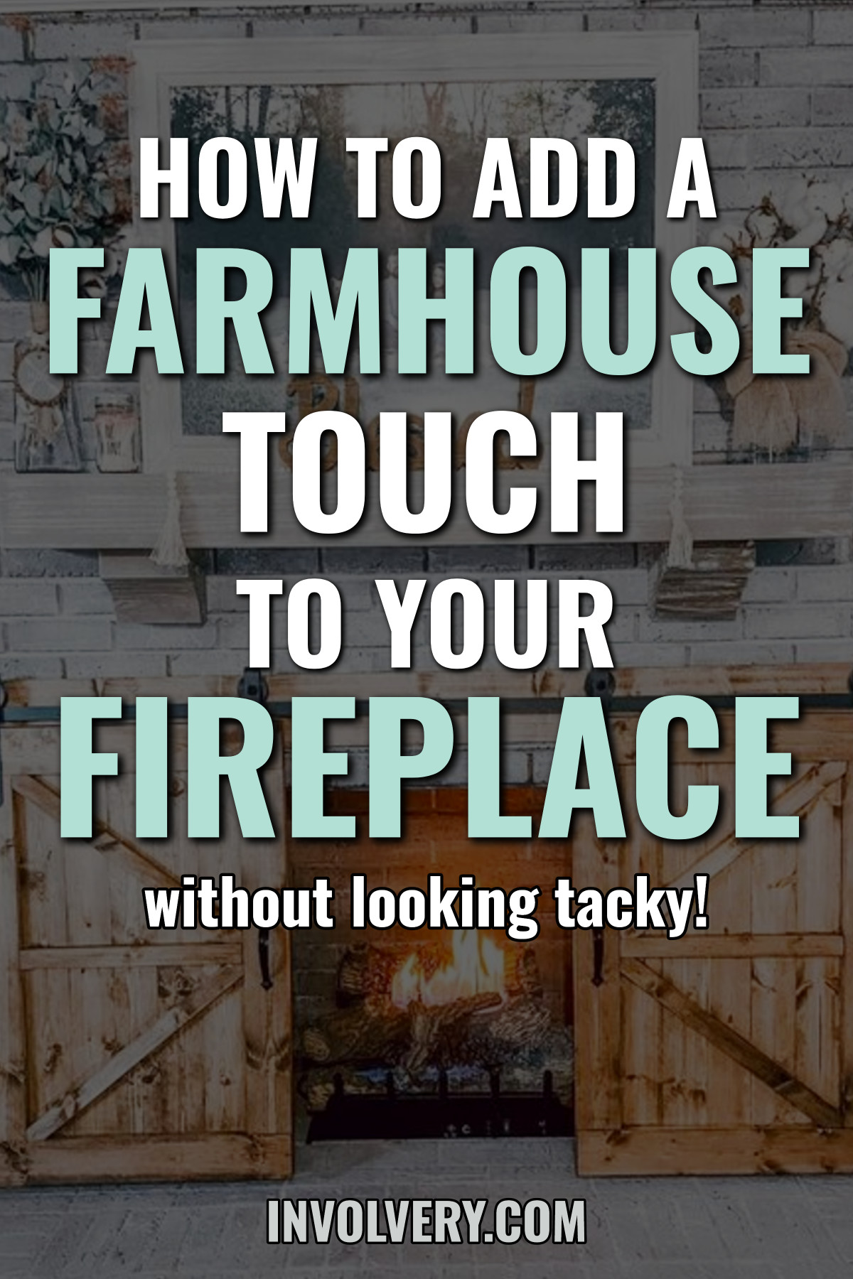 farmhouse style decorated fireplace