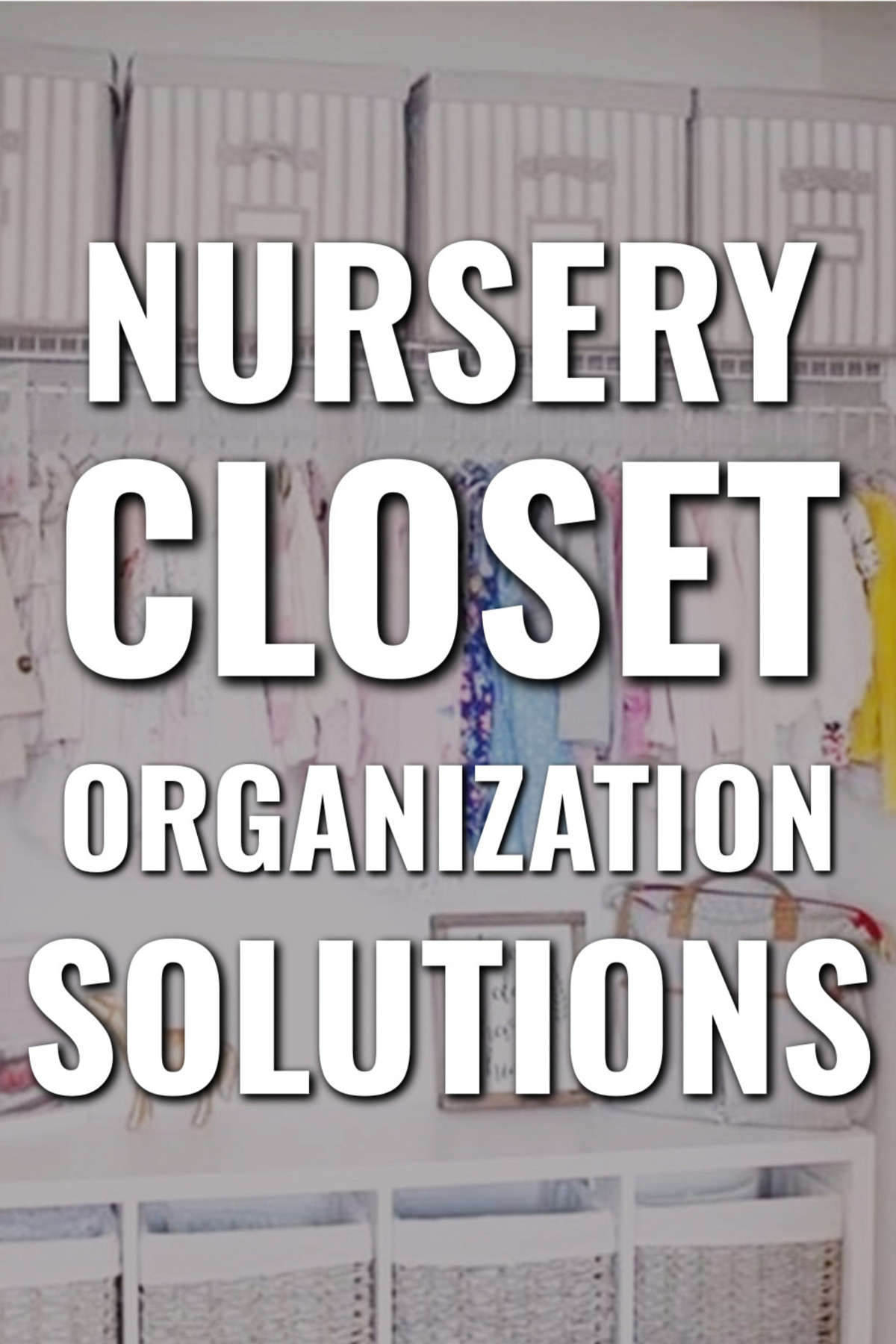 Nursery Closest Organization and Storage Solutions For Organize A Small Closet In The Nursery