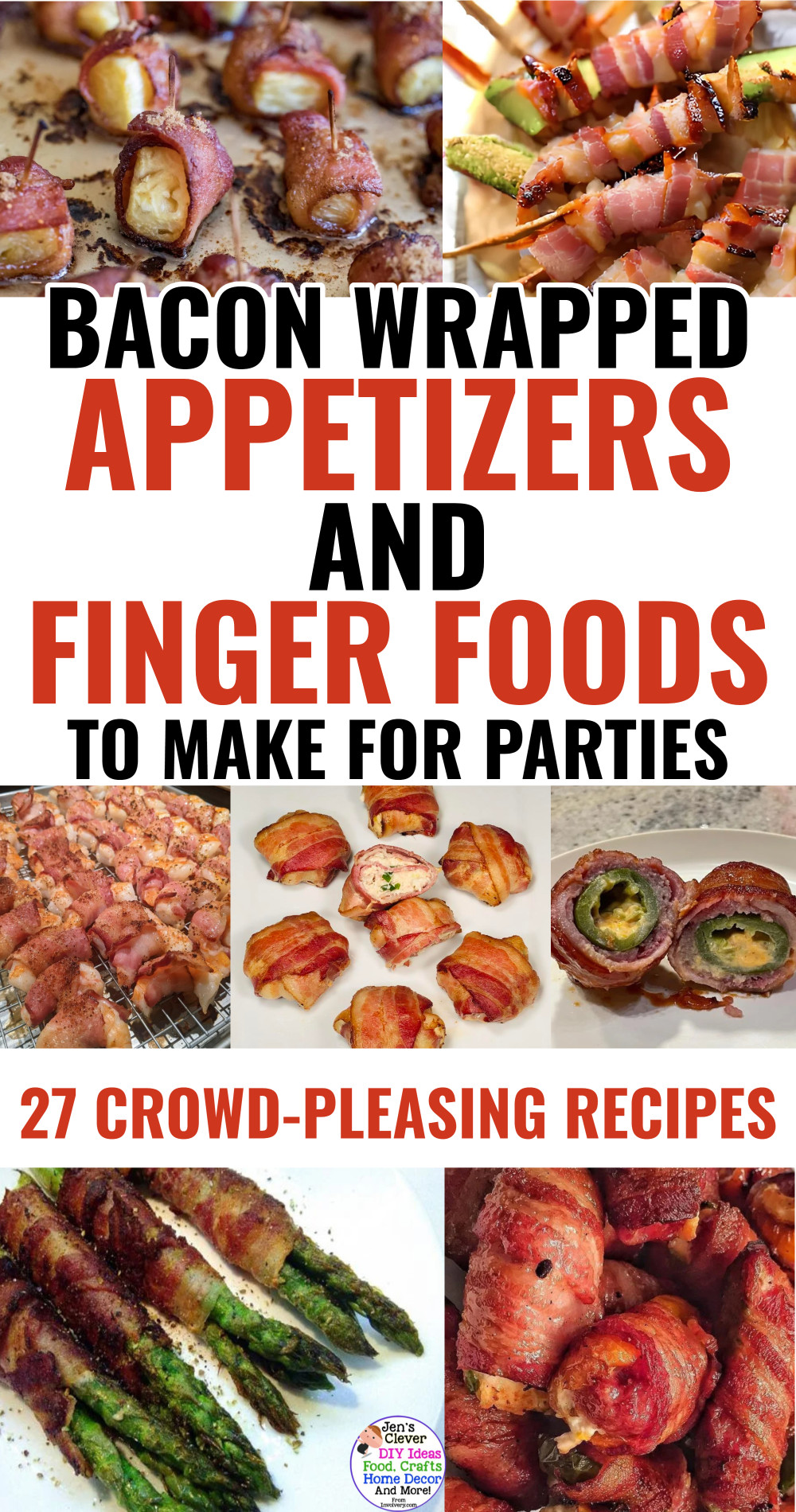 Bacon wrapped appetizers and finger foods to make for parties