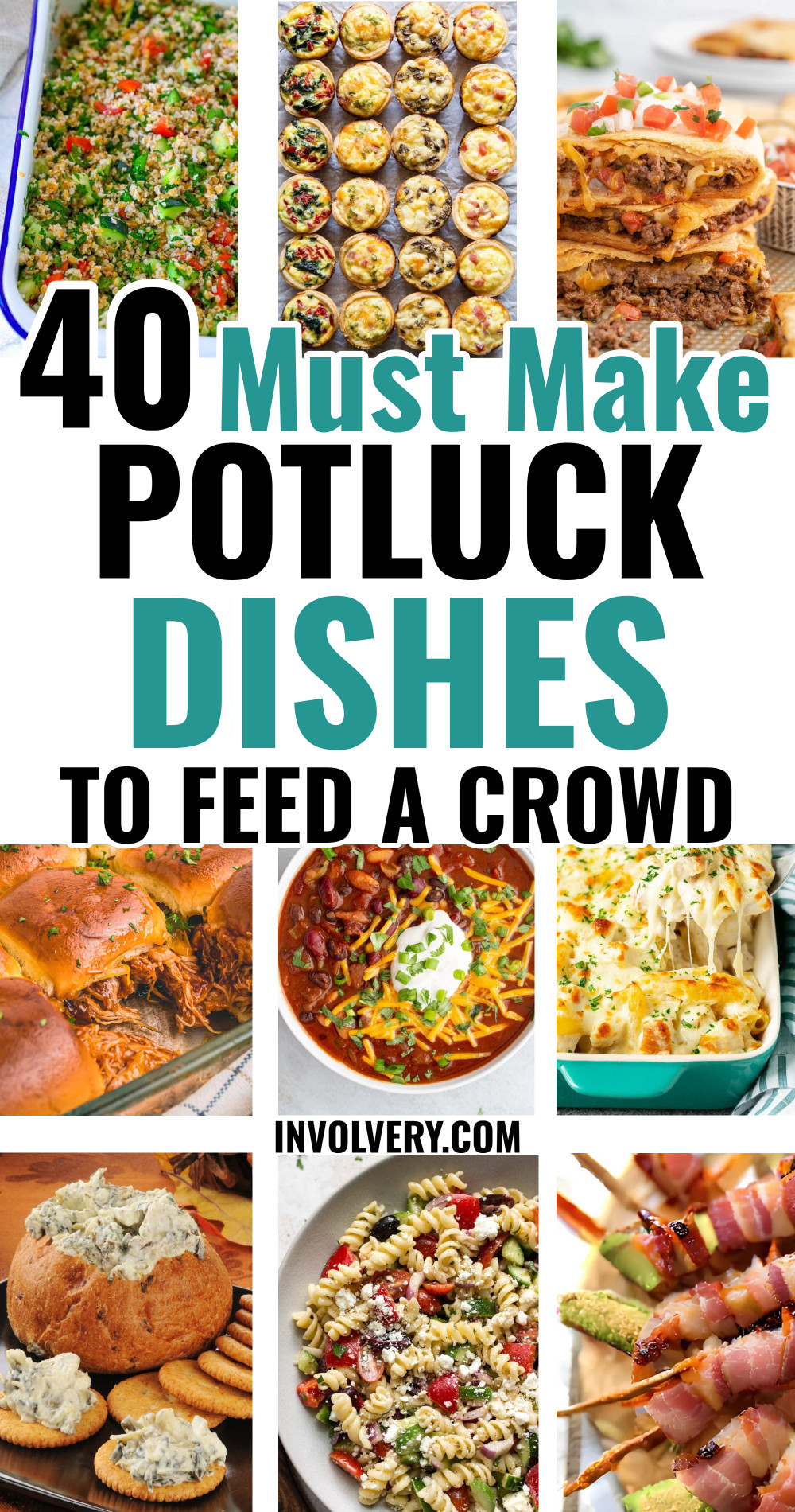 40 Must Make Potluck Dishes To Feed A Crowd