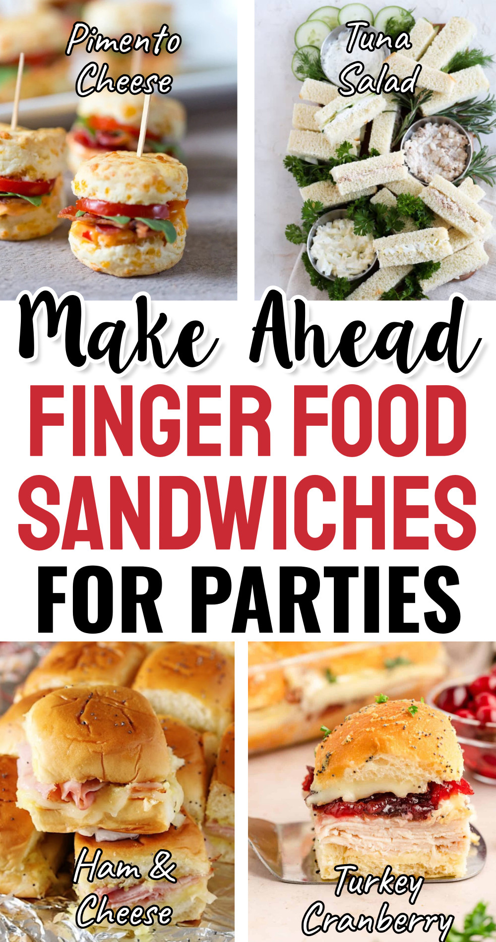 Make Ahead Finger Food Sandwiches For Parties