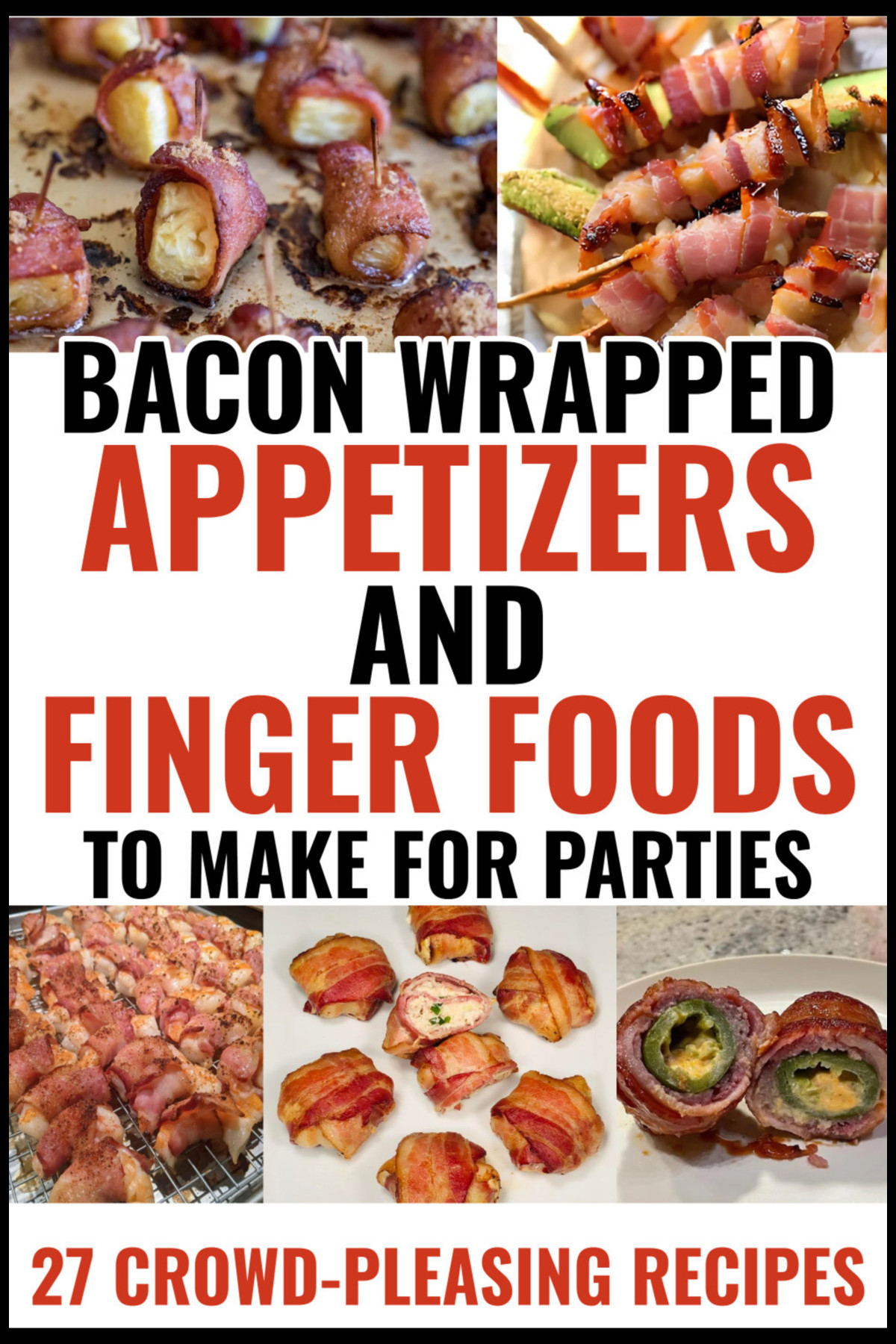 Easy bacon wrapped appetizers recipes ideas for parties