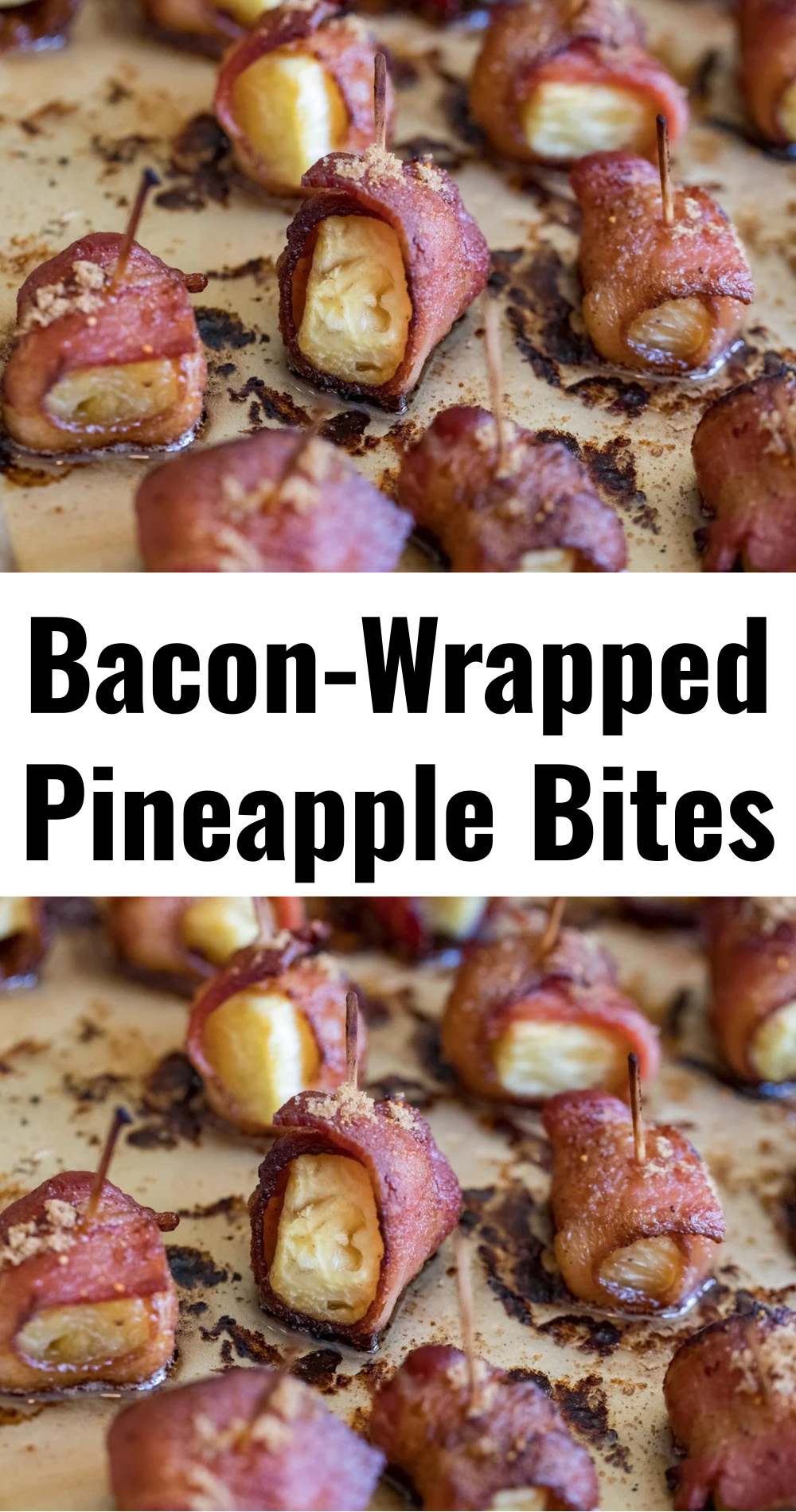Bacon Wrapped Pineapple Bites Toothpick Appetizer