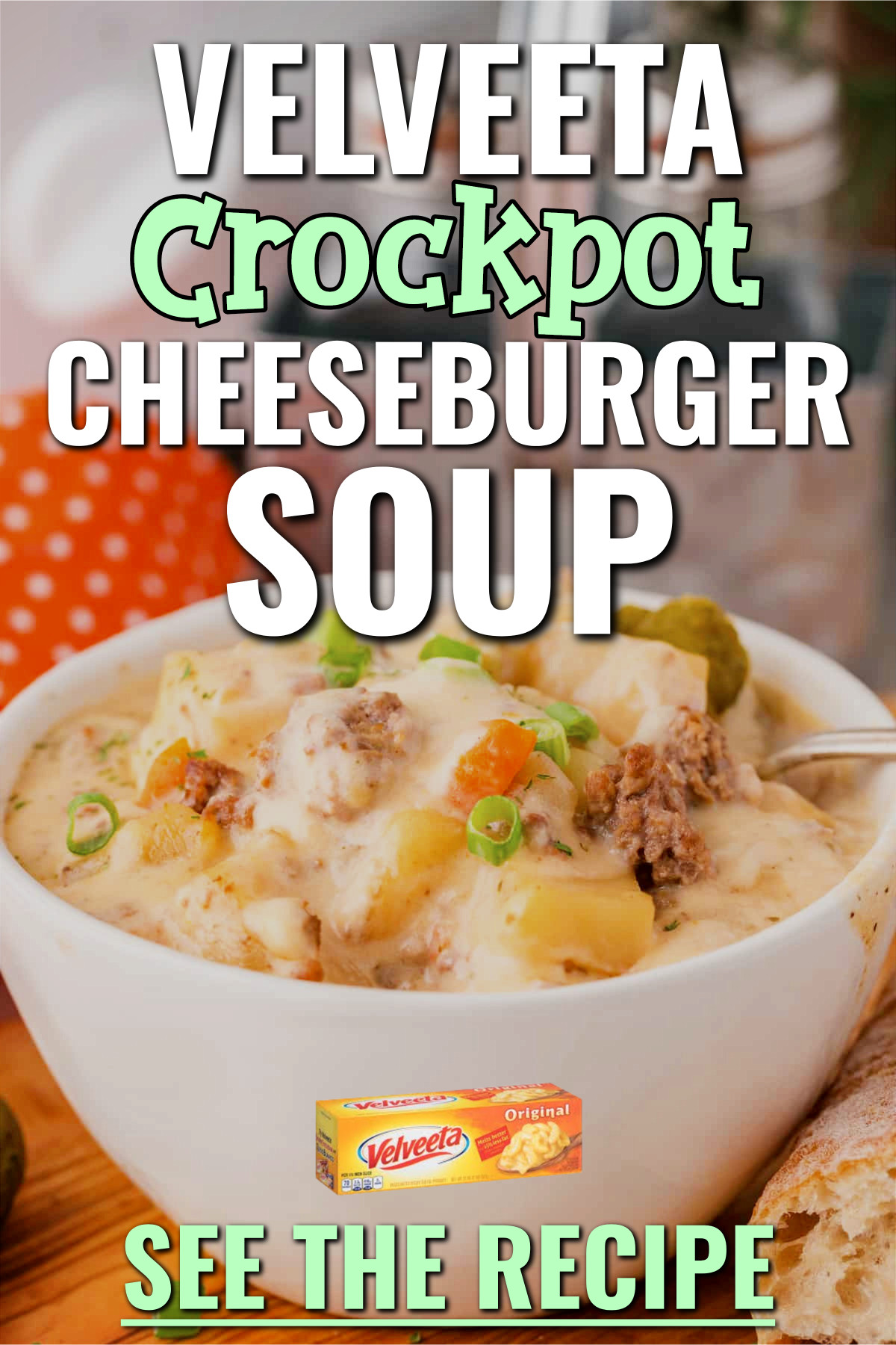 Crockpot Velveeta Cheeseburger Soup