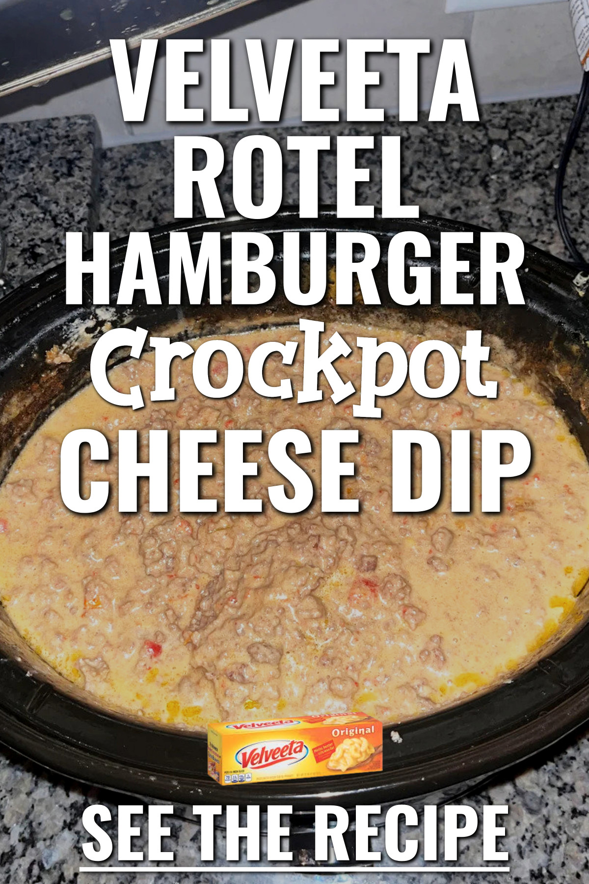 Crockpot Velveeta Rotel Hamburger Cheese Dip
