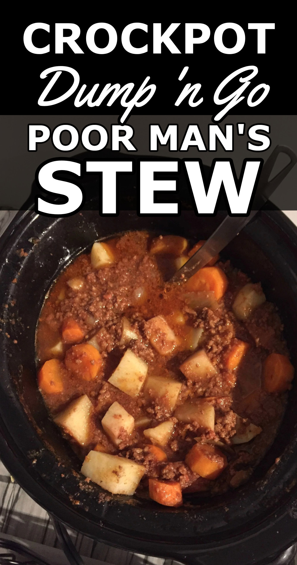 crockpot dump and go poor mans stew