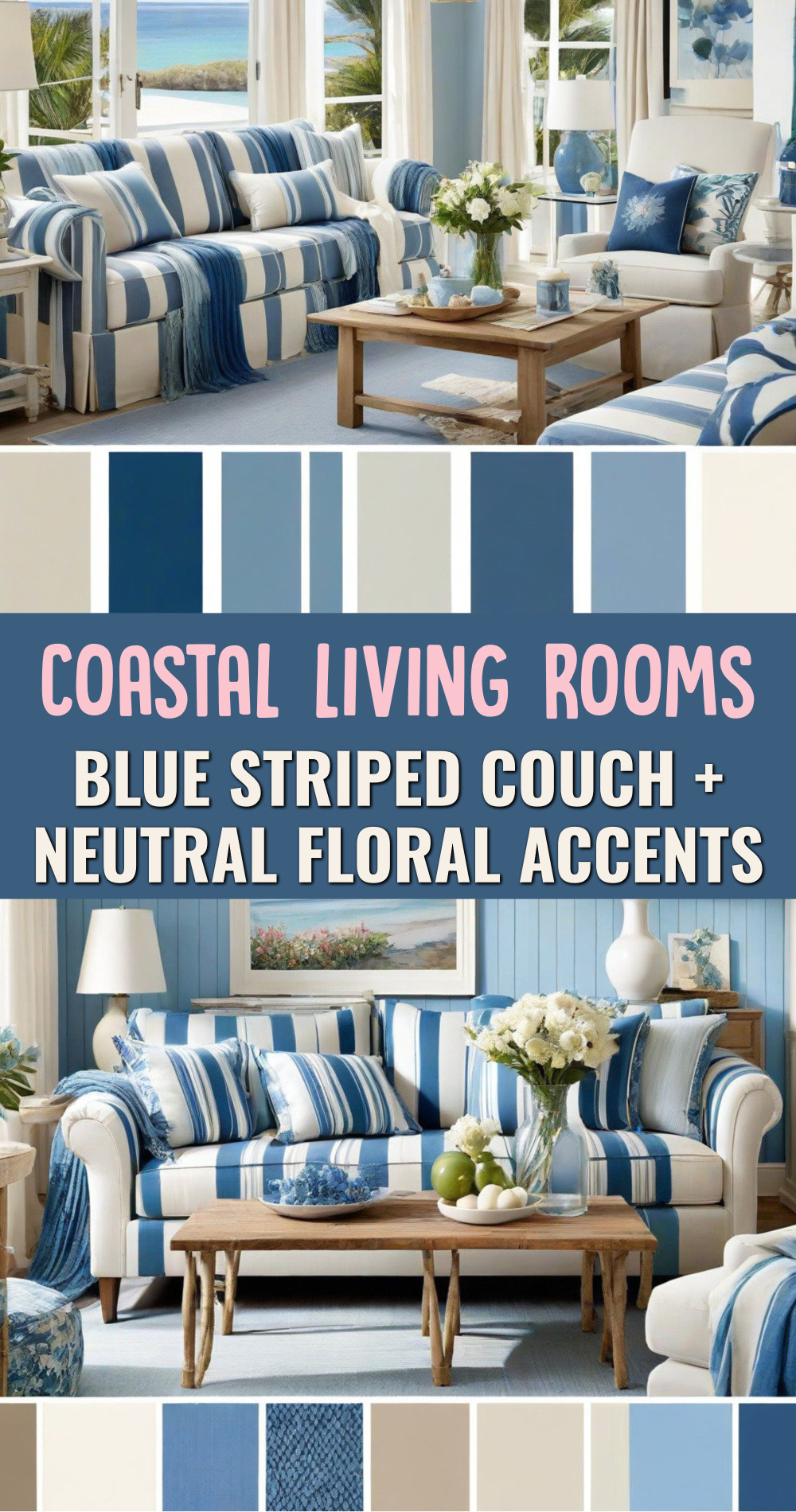 Coastal Living Room Ideas Blue Striped Couch Neutral Floral Accents