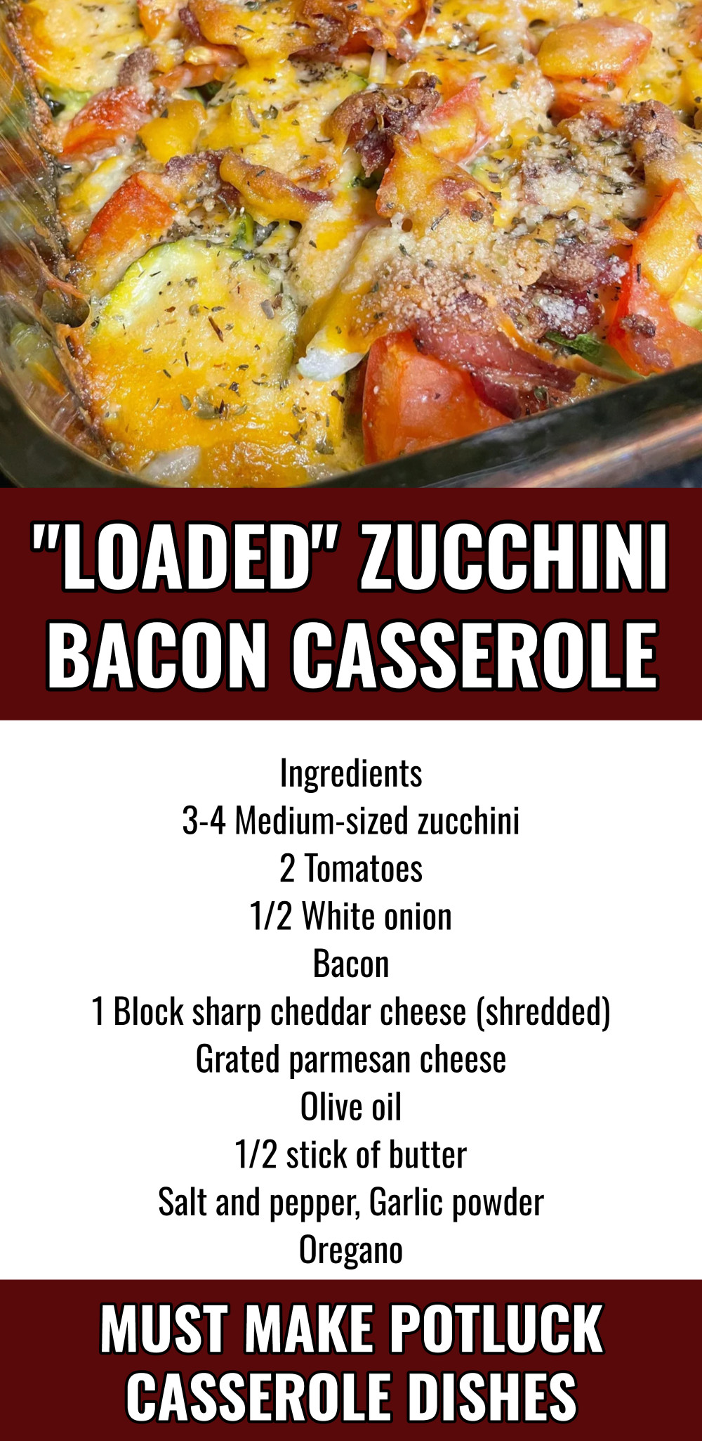 Loaded Zucchini Bacon Casserole Bake - Must Make Potluck Casserole Dishes