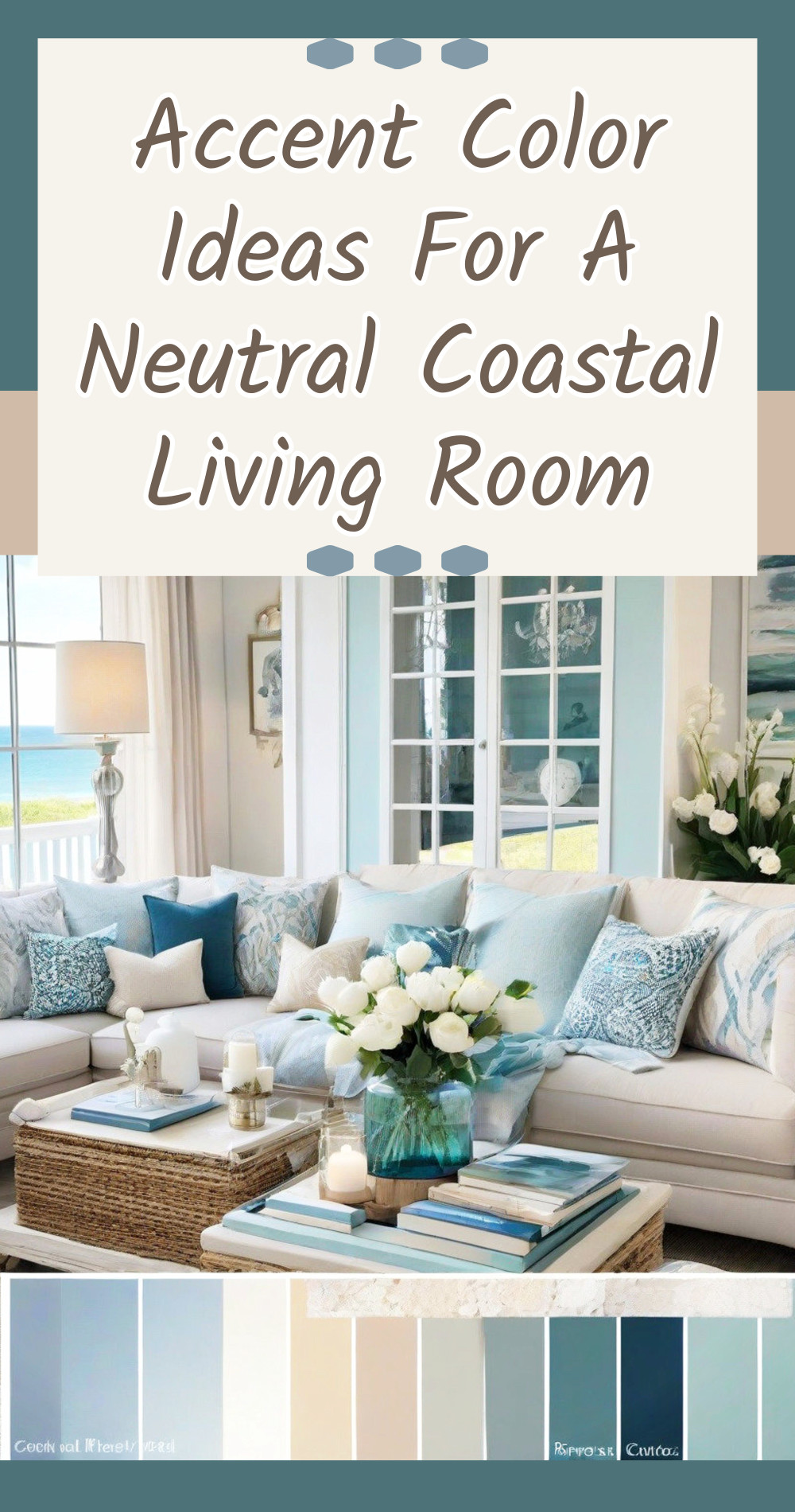 Accent Color Ideas For Neutral Coastal Living Room