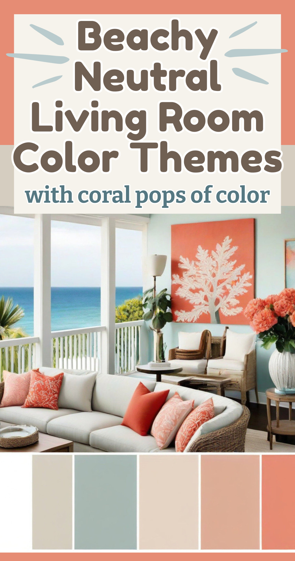 Beachy Neutral Living Room Color Themes With Cozy Pops of Chic Color Colors