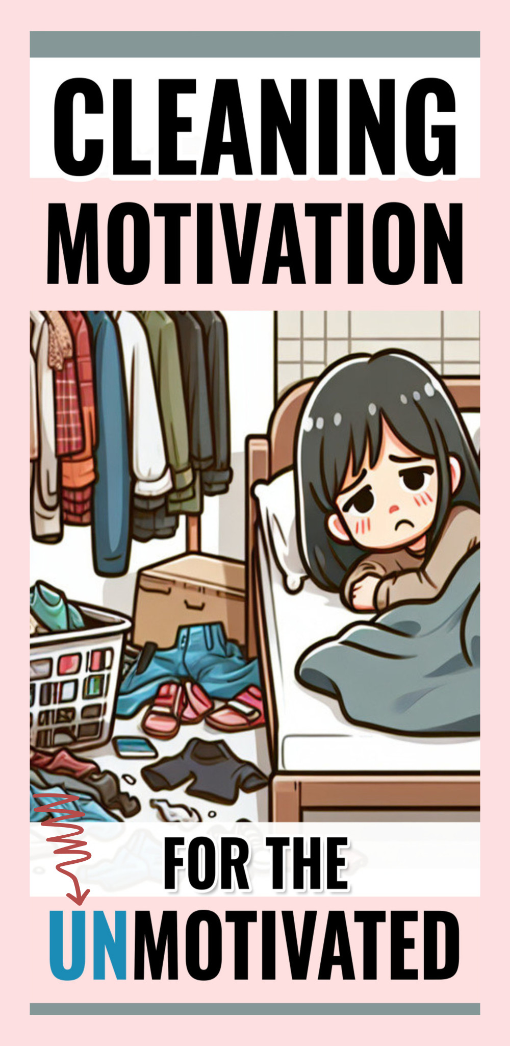 cleaning motivation for the unmotivated