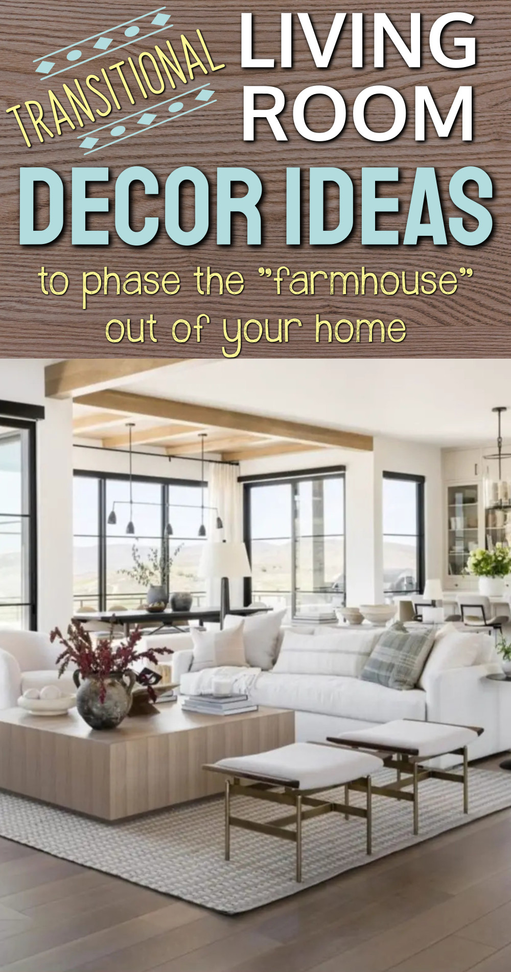 transitional living room decor ideas to phase out farmhouse style