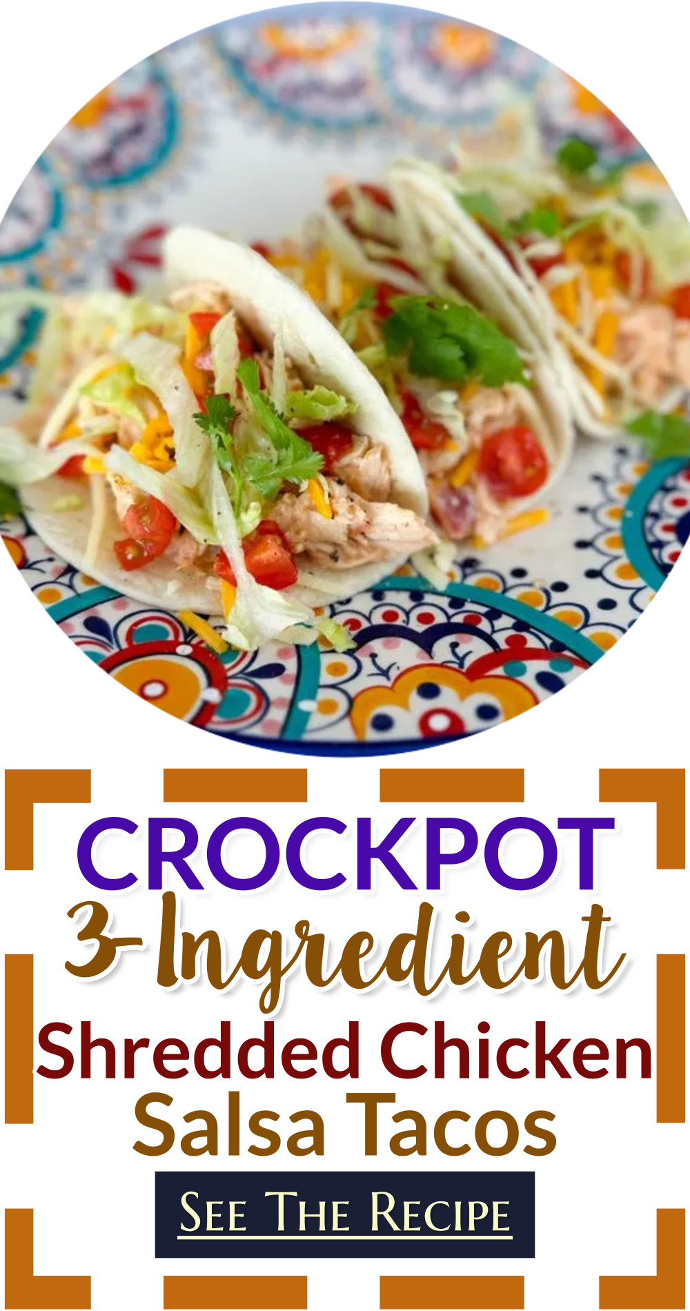 Crockpot 3-Ingredient Shredded Chicken Salsa Tacos Recipe