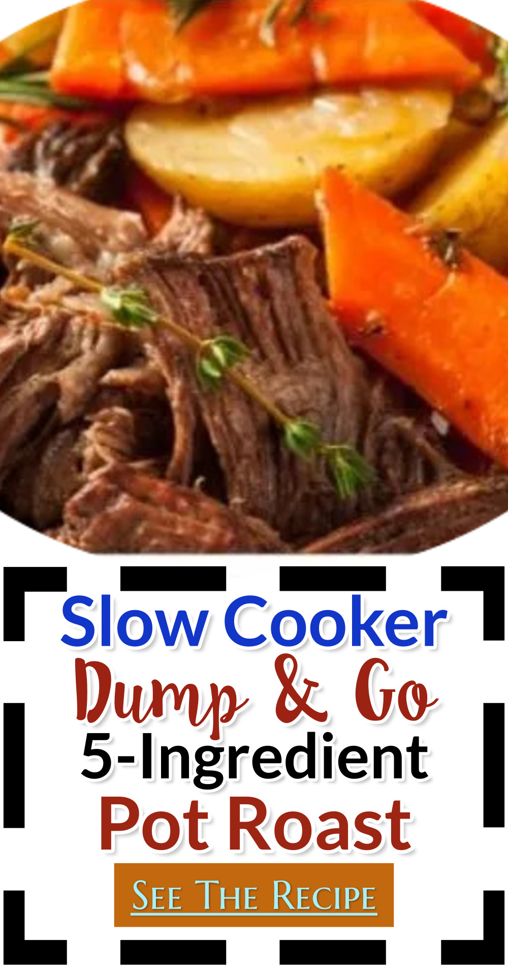 Slow Cooker Dump n Go 5 Ingredient Pot Roast