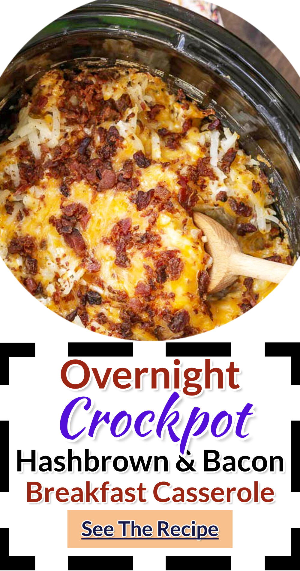 Overnight crockpot hashbrown bacon cheese breakfast casserole