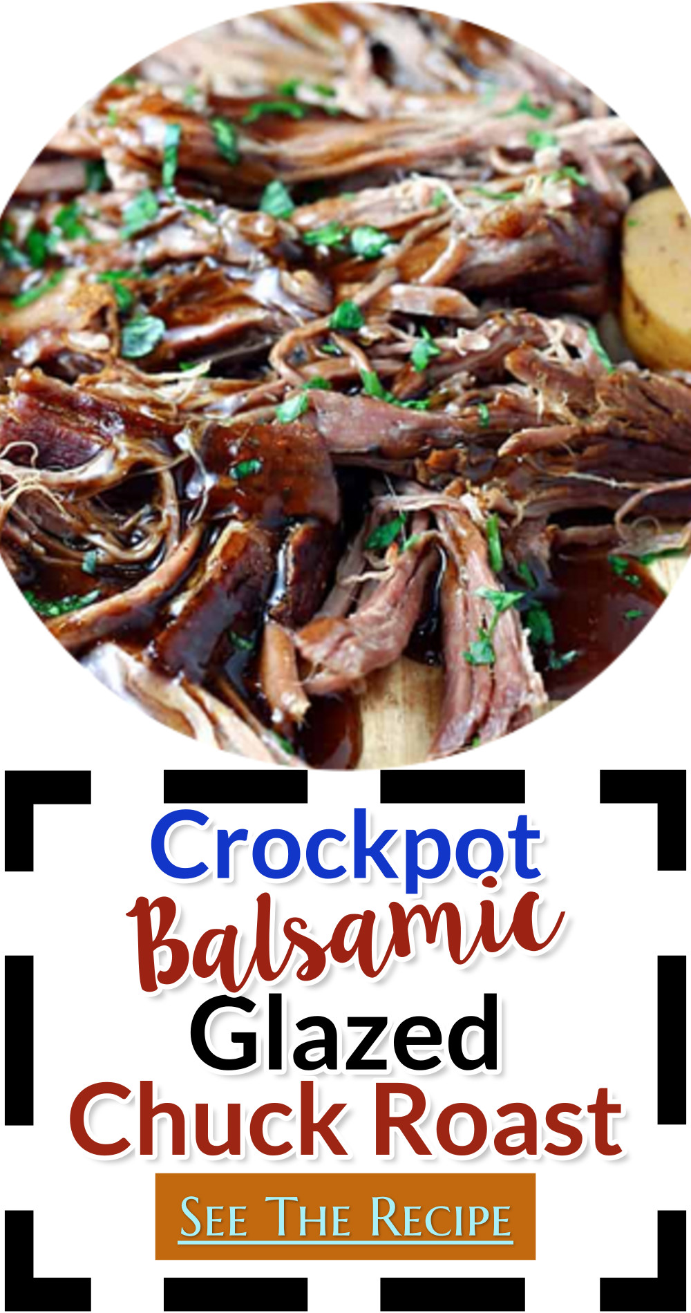 Crockpot Balsamic Glazed Chuck Roast