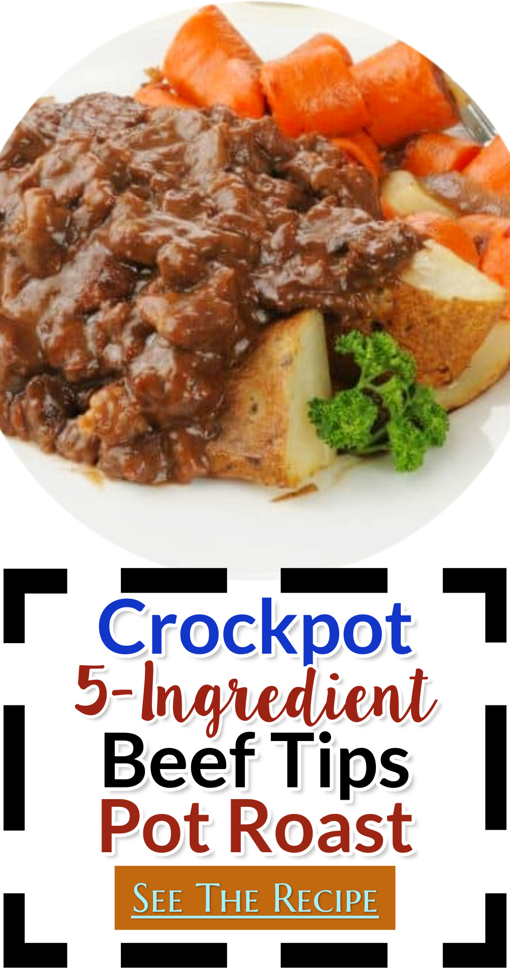 Crockpot 5 Ingredient Beef Tips Pot Roast