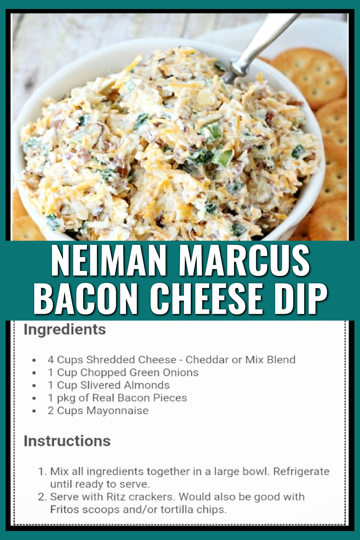 Copycat Neiman Marcus Bacon Cheese Dip