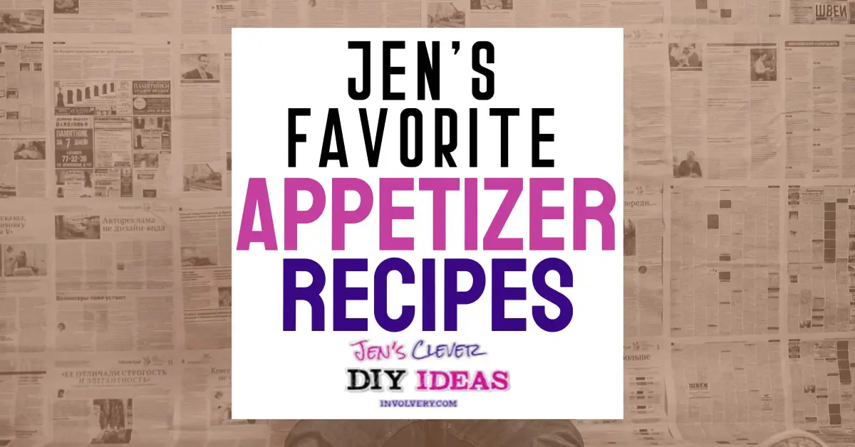 Jen's favorite appetizer recipes - April Newsletter - Involvery.com