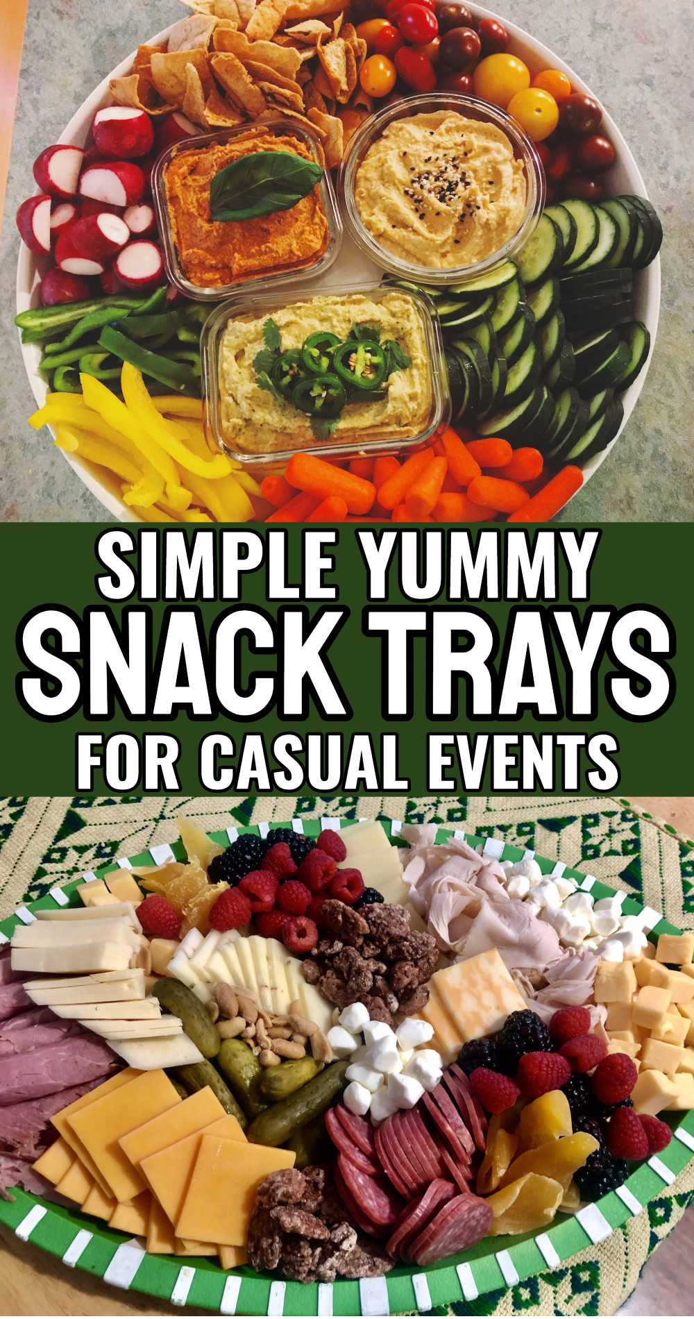 Simple Yummy Snack Trays For Casual Events