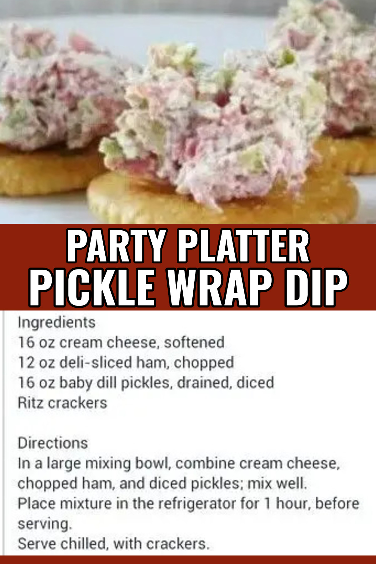 Pickle Wrap Cold Party Dip
