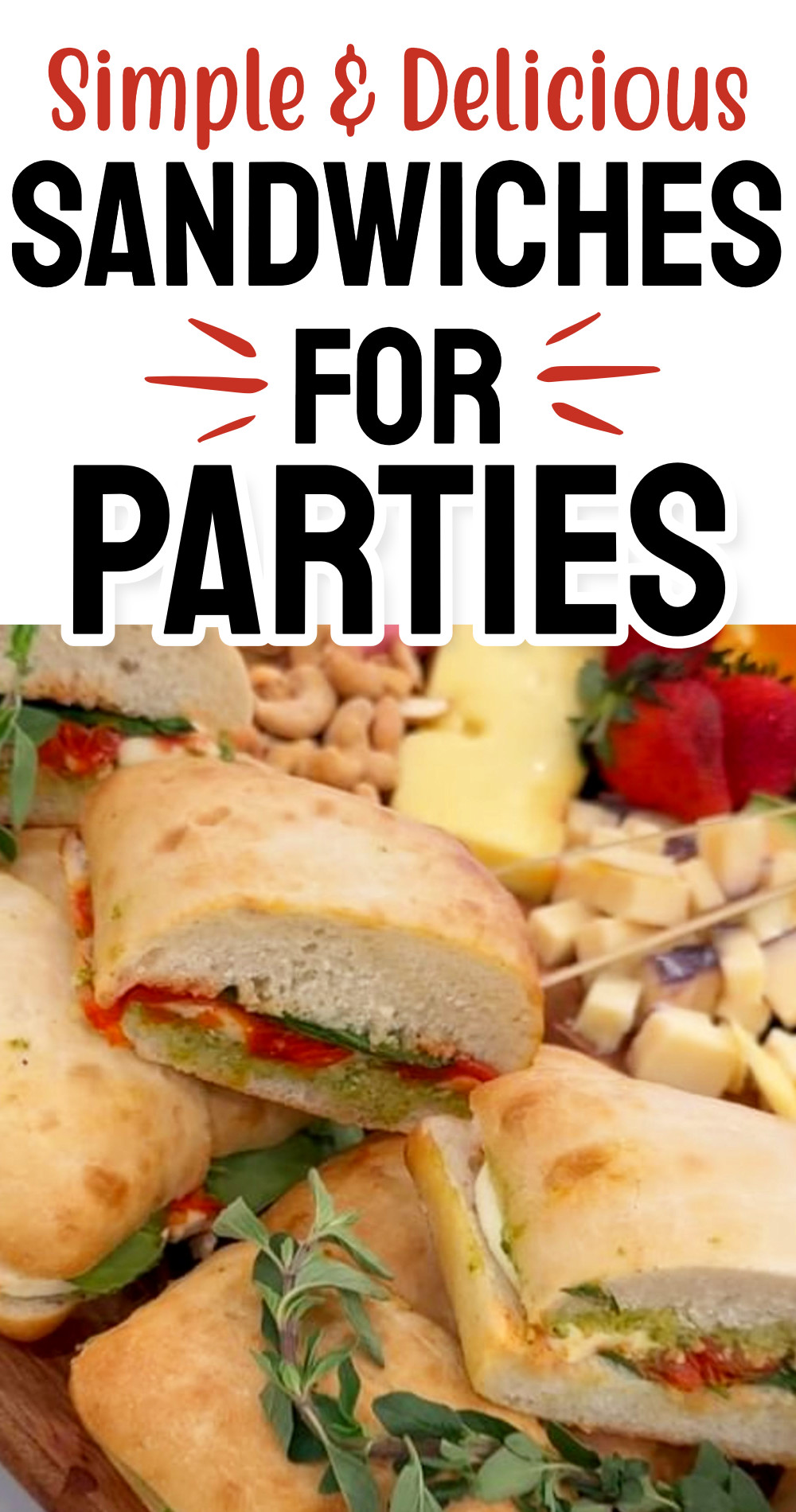 simple delicious sandwiches for parties