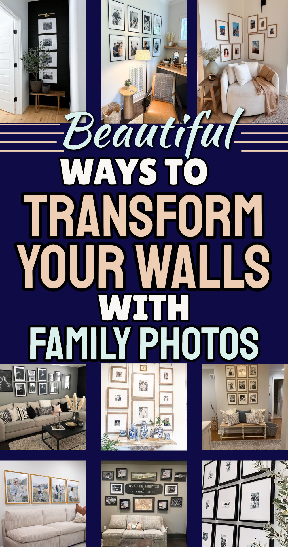 Beautiful ways to transform your walls with family photos