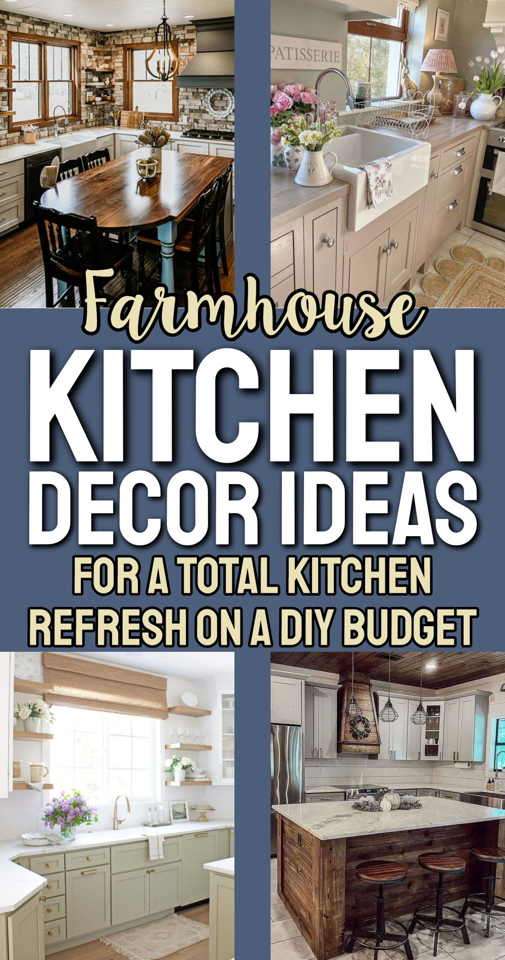 Farmhouse Kitchen Decor Ideas For a Total Kitchen Refresh On a DIY Budget