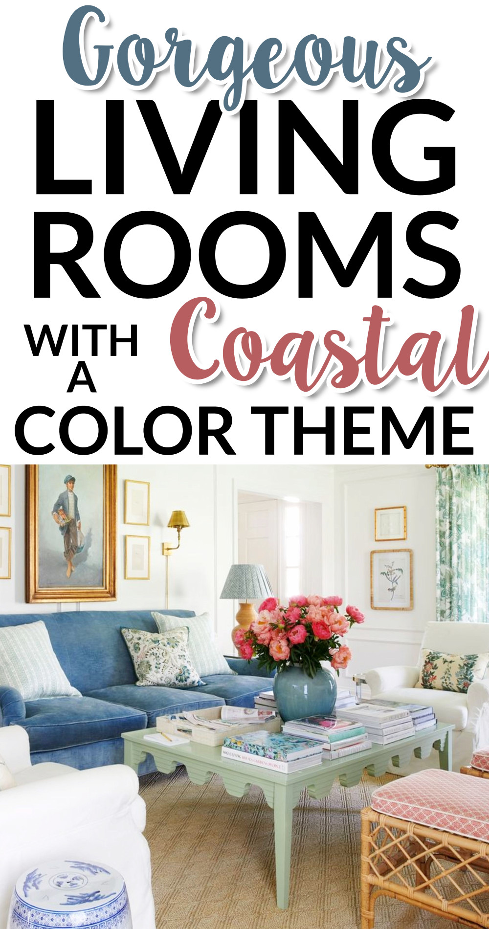 Gorgeous living rooms with a coastal color theme
