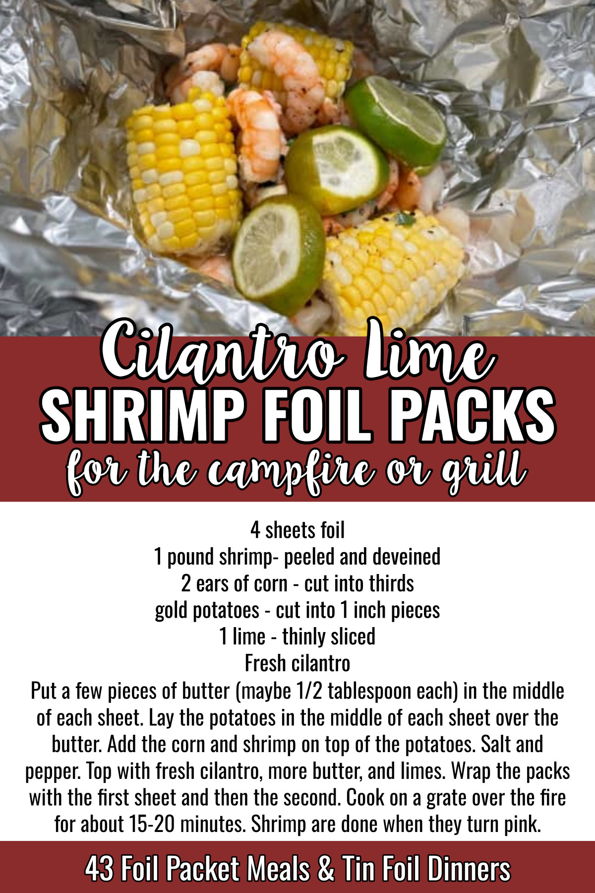 Cilantro Lime Shrimp Foil Packs For The Campfire Or Grill