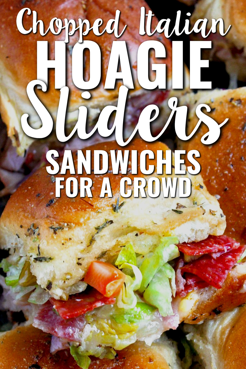 chopped Italian hoagie slider sandwiches for a crowd