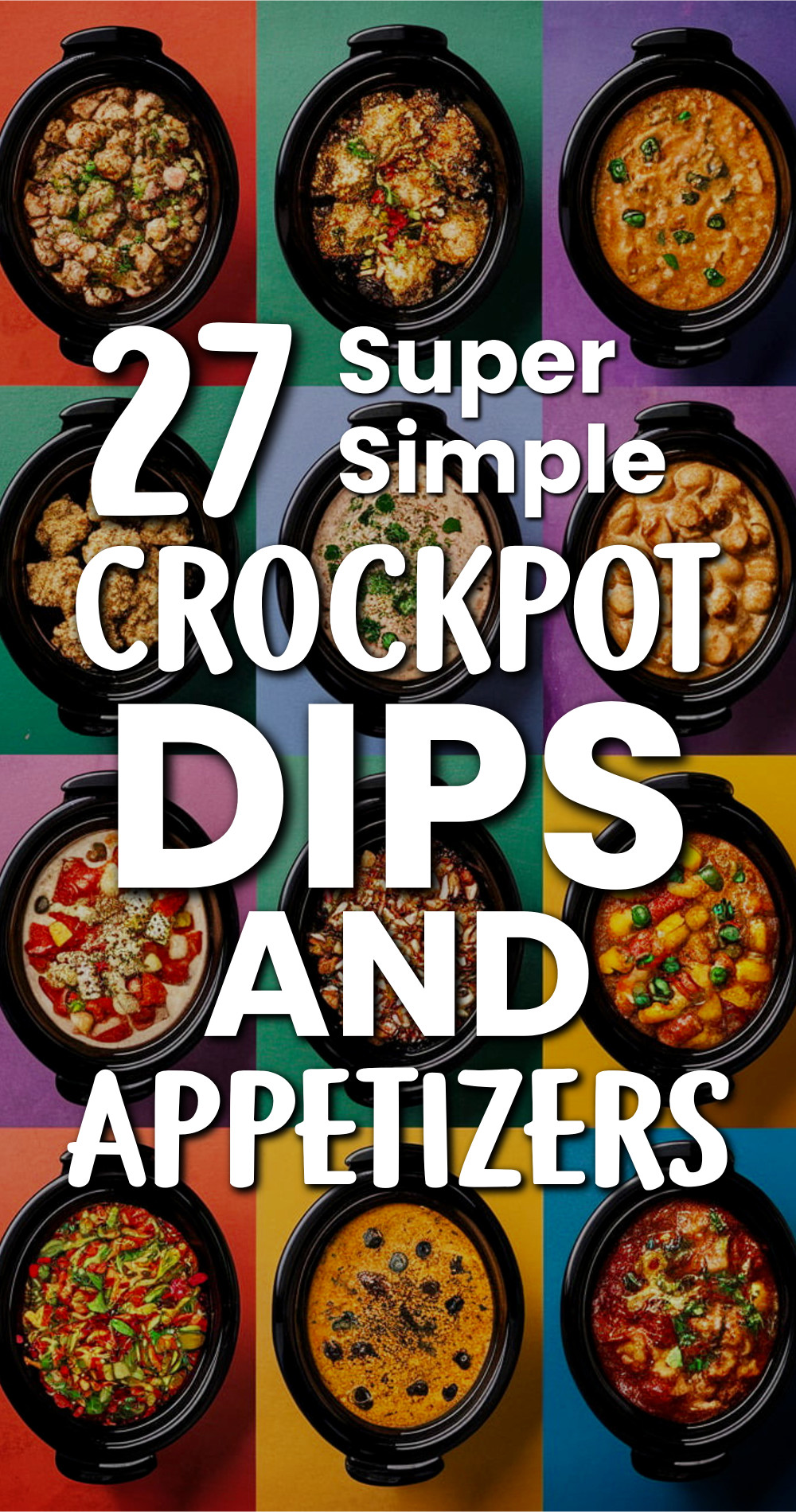 27 Super Simple Crockpot Dips and Appetizers