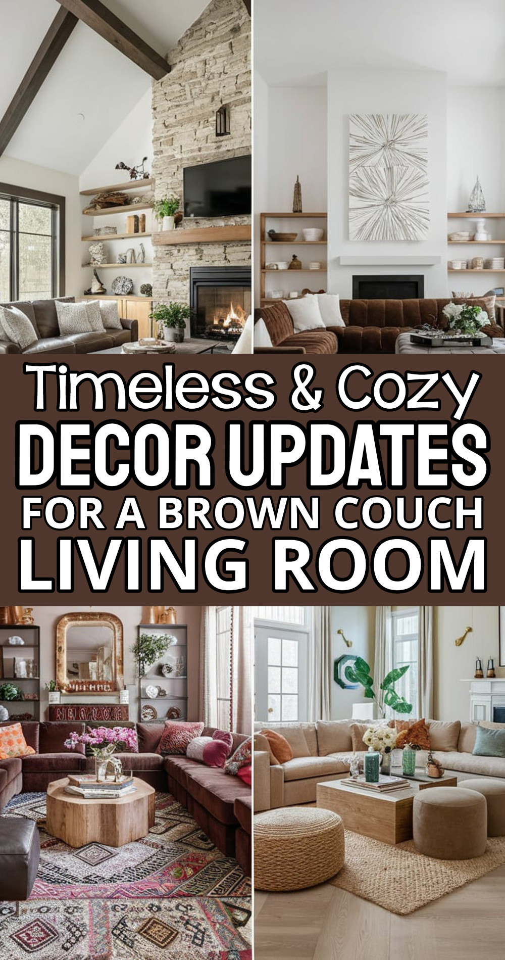 Timeless and Cozy Decor updates For a Brown Couch Living Room