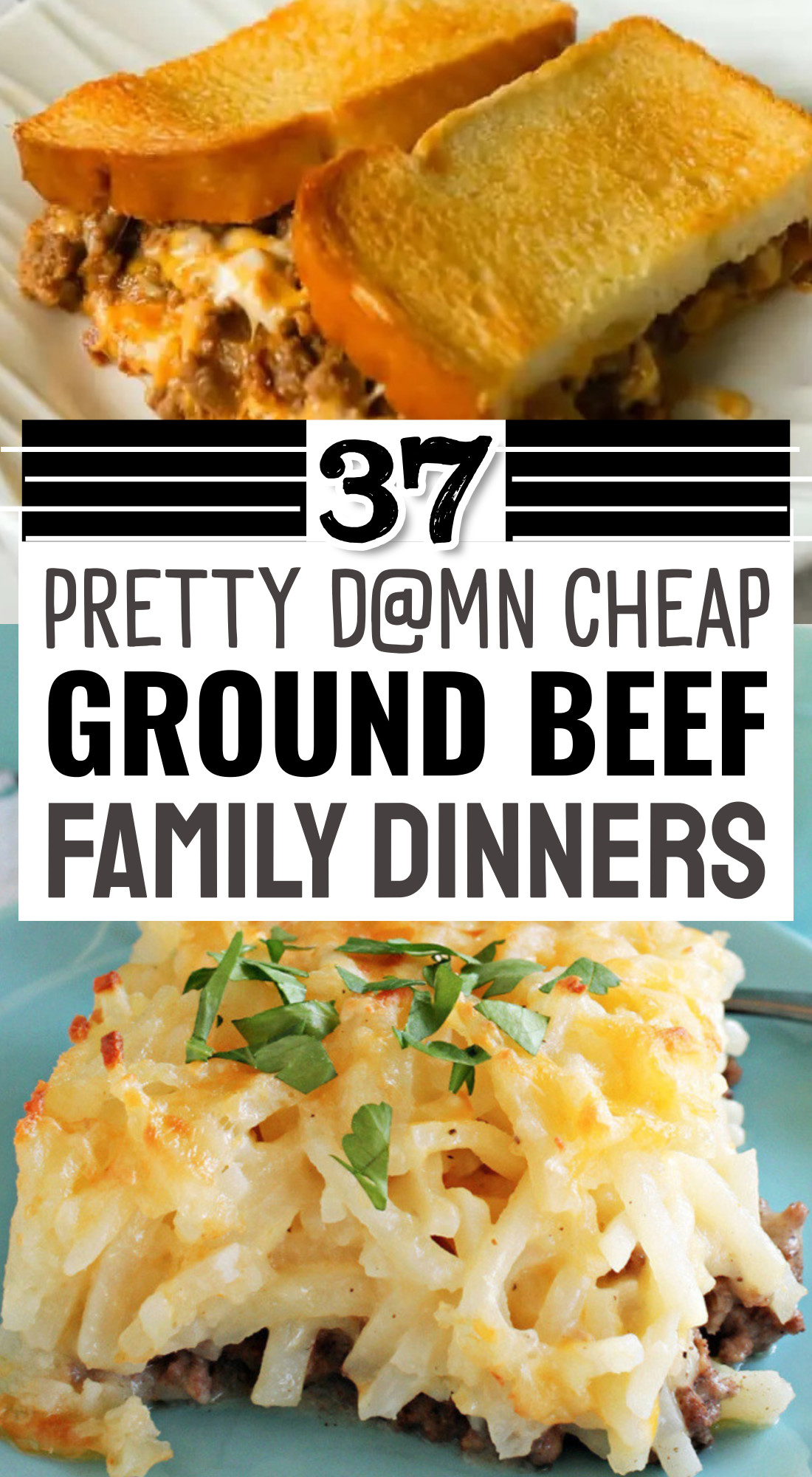 37 pretty darn cheap ground beef family dinners