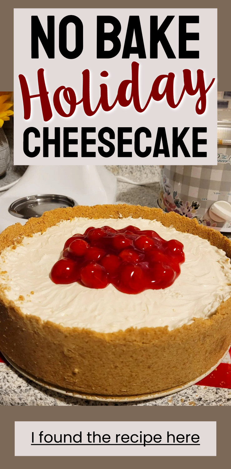 No Bake Holiday Cheesecake