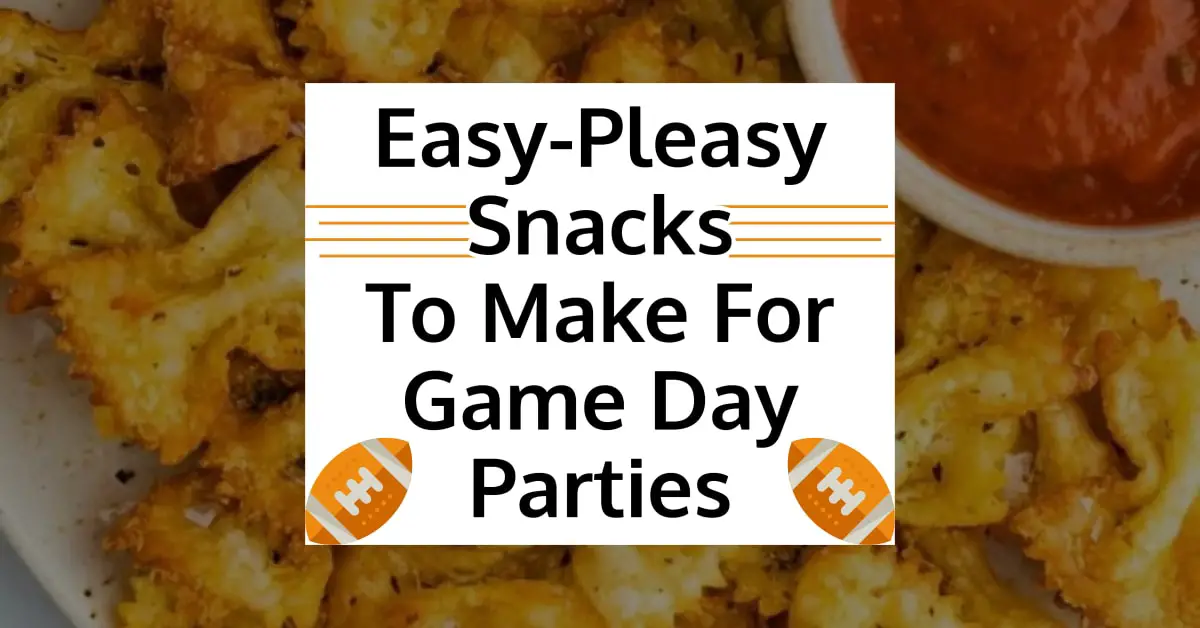 easy snacks for game day